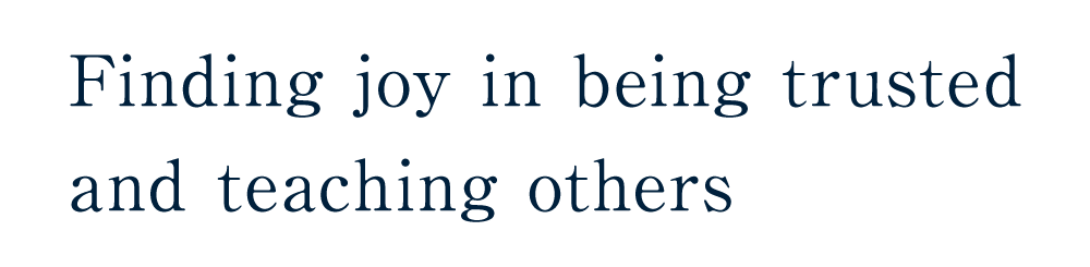 Finding joy in being trusted and teaching others